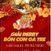 Đá gà LIVE: “Giải DERBY 4 CON GÀ TRE” ngày 9/2/2020