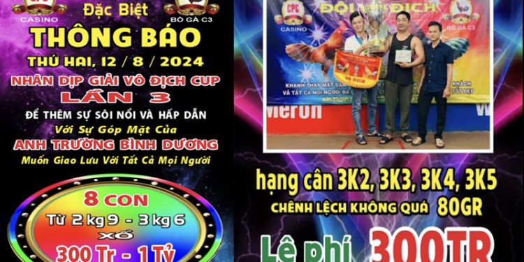 Giải Đá Gà Cup C3 Bồ CPC3 HD Đầy Đủ Ngày 12/08/2024