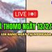 Đá gà Thomo CPC3 hôm nay 13/02/2025